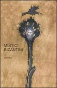 Copertina libro <b>Mistici bizantini</b>