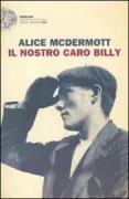 Copertina libro <b>Il nostro caro Billy<br></b>(titolo originale o altro titolo: <i>Charming Billy</i>)