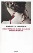 Copertina libro <b>Dell'amore e del dolore delle donne</b>
