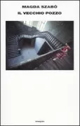 Copertina libro <b>Il vecchio pozzo<br></b>(titolo originale o altro titolo: <i>Ókút</i>)