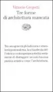 Copertina libro <b>Tre forme di architettura mancata</b>