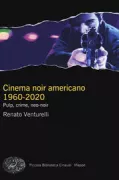 Copertina libro <b>Cinema noir americano 1960-2020</b>