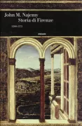Copertina libro <b>Storia di Firenze 1200-1575<br></b>(titolo originale o altro titolo: <i>A history of Florence 1200-1575</i>)