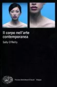Copertina libro <b>Il corpo nell'arte contemporanea<br></b>(titolo originale o altro titolo: <i>The body in contemporary art</i>)