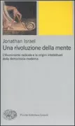 Copertina libro <b>Una rivoluzione della mente<br></b>(titolo originale o altro titolo: <i>A revolution of the mind : radical enlightenment and the intellectual origins of modern democracy</i>)