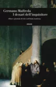Copertina libro <b>I denari dell'inquisitore</b>
