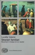Copertina libro <b>Stranieri familiari<br></b>(titolo originale o altro titolo: <i>Ces étrangers familiers</i>)