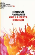 Copertina libro <b>Che la festa cominci</b>