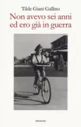 Copertina libro <b>Non avevo sei anni ed ero già in guerra</b>
