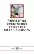 Copertina libro <b>Commentario filosofico sulla tolleranza<br></b>(titolo originale o altro titolo: <i>Commentaire philosophique</i>)