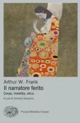 Copertina libro <b>Il narratore ferito<br></b>(titolo originale o altro titolo: <i>The wounded storyteller</i>)