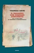 Copertina libro <b>Il ragazzo che disegnò Auschwitz<br></b>(titolo originale o altro titolo: <i>The boy who drew Auschwitz</i>)