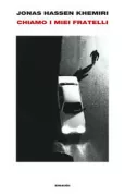 Copertina libro <b>Chiamo i miei fratelli<br></b>(titolo originale o altro titolo: <i>Jag ringer mina bröder</i>)