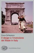 Copertina libro <b>Il design e l'invenzione del made in Italy</b>