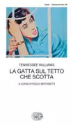 Copertina libro <b>La gatta sul tetto che scotta<br></b>(titolo originale o altro titolo: <i>Cat on a hot tin roof</i>)