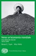 Copertina libro <b>Verso un'economia mondiale<br></b>(titolo originale o altro titolo: <i>Commodity chains in a global economy</i>)