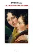 Copertina libro <b>La Certosa di Parma<br></b>(titolo originale o altro titolo: <i>La chartreuse de Parme</i>)