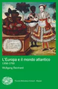 Copertina libro <b>L'Europa e il mondo atlantico<br></b>(titolo originale o altro titolo: <i>Europa und die atlantische Welt</i>)