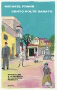 Copertina libro <b>Cento volte sabato<br></b>(titolo originale o altro titolo: <i>One hundred Saturdays</i>)