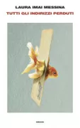 Copertina libro <b>Tutti gli indirizzi perduti</b>