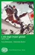 Copertina libro <b>L'età degli imperi globali<br></b>(titolo originale o altro titolo: <i>Empires and the reach of the global</i>)