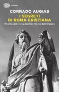 Copertina libro <b>I segreti di Roma cristiana<br></b>(titolo originale o altro titolo: <i>La fine di Roma</i>)