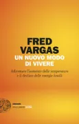 Copertina libro <b>Un nuovo modo di vivere<br></b>(titolo originale o altro titolo: <i>Quelle chaleur allons-nous connaître? Quelles solutions pour nous nourrir?</i>)
