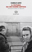 Copertina libro <b>Il futuro ha un cuore antico</b>