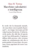 Copertina libro <b>Macchine calcolatrici e intelligenza<br></b>(titolo originale o altro titolo: <i>Computing machinery and intelligence</i>)