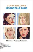 Copertina libro <b>Le sorelle Blue<br></b>(titolo originale o altro titolo: <i>Blue sisters</i>)