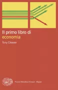 Copertina libro <b>Il primo libro di economia<br></b>(titolo originale o altro titolo: <i>Economics: the basics</i>)