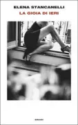 Copertina libro <b>La gioia di ieri</b>