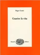 Copertina libro Gentis, Guarire la vita