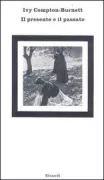 Copertina libro Compton Burnett, Il presente e il passato