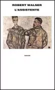 Copertina libro <b>L'assistente<br></b>(titolo originale o altro titolo: <i>Der Gehülfe</i>)