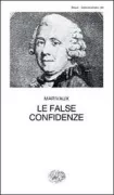 Copertina libro <b>Le false confidenze<br></b>(titolo originale o altro titolo: <i>Les fausses confidences</i>)