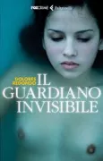 Copertina libro <b>Il guardiano invisibile<br></b>(titolo originale o altro titolo: <i>El guardián invisible</i>)