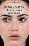 Copertina libro <b>Il libero mercato dell'amore<br></b>(titolo originale o altro titolo: <i>Huid en haar</i>)