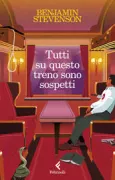 Copertina libro <b>Tutti su questo treno sono sospetti<br></b>(titolo originale o altro titolo: <i>Everyone on this train is a suspect</i>)