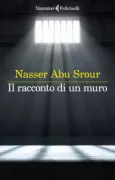 Copertina libro <b>Il racconto di un muro<br></b>(titolo originale o altro titolo: <i>Ḥịkāyat jidār</i>)