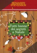 Copertina libro <b>Tutti hanno dei segreti a Natale<br></b>(titolo originale o altro titolo: <i>Everyone this Christmas has a secret</i>)