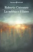Copertina libro <b>La nebbia e il fuoco</b>
