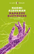 Copertina libro <b>Ragazze elettriche<br></b>(titolo originale o altro titolo: <i>The power</i>)