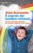 Copertina libro <b>Il segreto dei bambini ottimisti<br></b>(titolo originale o altro titolo: <i>L'enfant optimiste</i>)