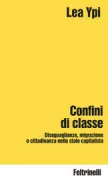 Copertina libro <b>Confini di classe<br></b>(titolo originale o altro titolo: <i>Borders of class</i>)