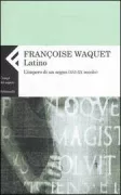 Copertina libro <b>Latino<br></b>(titolo originale o altro titolo: <i>Le latin, ou L'empire d'un signe</i>)