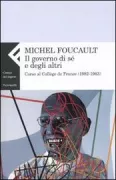 Copertina libro <b>Il governo di sé e degli altri<br></b>(titolo originale o altro titolo: <i>Le gouvernement de soi et des autres</i>)