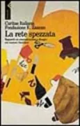 Copertina libro <b>La rete spezzata</b>