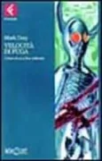 Copertina libro <b>Velocità di fuga<br></b>(titolo originale o altro titolo: <i>Escape velocity</i>)