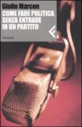 Copertina libro <b>Come fare politica senza entrare in un partito</b>